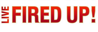 LIVE FIRED UP! logo