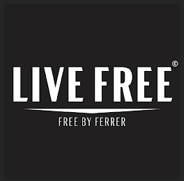 LIVE FREE FREE BY FERRER logo