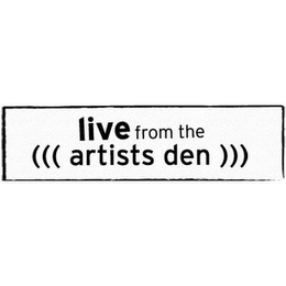 LIVE FROM THE ((( ARTISTS DEN ))) logo