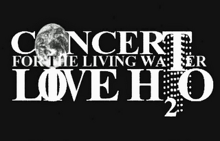 LIVE H20 CONCERT FOR THE LIVING WATER logo