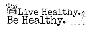 LIVE HEALTHY. BE HEALTHY. logo