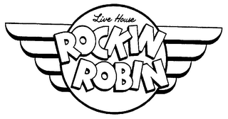 LIVE HOUSE ROCKIN ROBIN logo