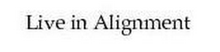 LIVE IN ALIGNMENT logo