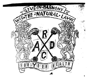LIVE-IN-HARMONY WITH THE-NATURAL-LAWS FOR YOUR HEALTH RCAD logo