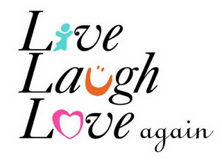 LIVE LAUGH LOVE AGAIN logo