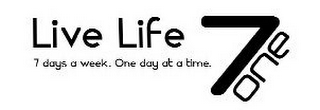 LIVE LIFE 7ONE 7DAYS A WEEK. ONE DAY AT A TIME. logo