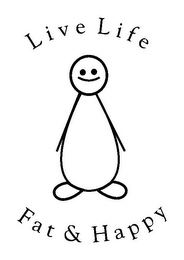 LIVE LIFE FAT & HAPPY logo