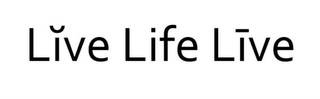LIVE LIFE LIVE logo