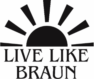LIVE LIKE BRAUN logo