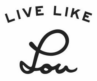 LIVE LIKE LOU logo