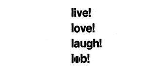LIVE! LOVE! LAUGH! LOB! logo