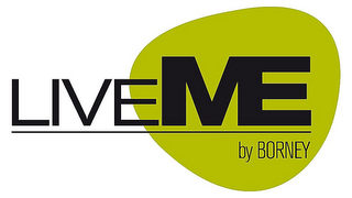 LIVE ME BY BORNEY logo