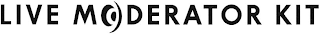 LIVE MODERATOR KIT logo