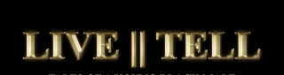 LIVE || TELL logo