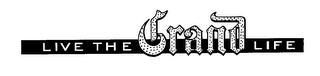 LIVE THE GRAND LIFE logo