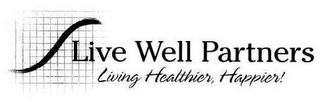 LIVE WELL PARTNERS LIVING HEALTHIER, HAPPIER! logo