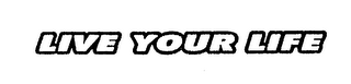 LIVE YOUR LIFE logo