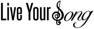 LIVE YOUR SONG logo