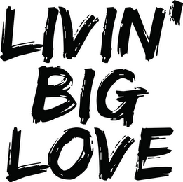 LIVIN' BIG LOVE logo