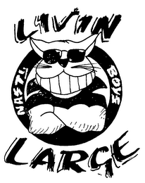 LIVIN LARGE NASTI BOYS logo