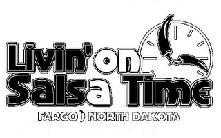 LIVIN' ON SALSA TIME FARGO, NORTH DAKOTA logo