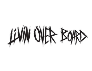 LIVIN OVER BOARD logo