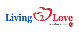 LIVING 2 LOVE RESTORATION ORG logo