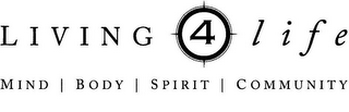 LIVING 4 LIFE MIND | BODY | SPIRIT | COMMUNITY logo