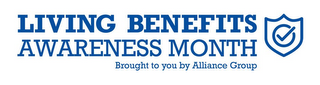 LIVING BENEFITS AWARENESS MONTH BROUGHT TO YOU BY ALLIANCE GROUP logo