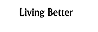 LIVING BETTER logo