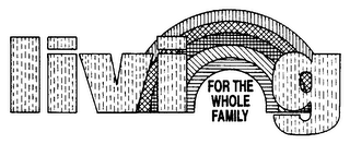 LIVING FOR THE WHOLE FAMILY logo