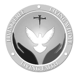 LIVING FREE LIVING WHOLE LIVING FAITH logo