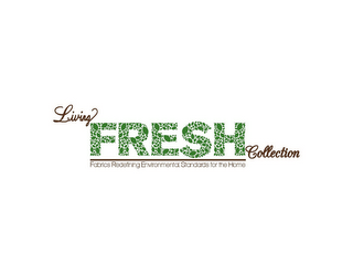 LIVING FRESH COLLECTION FABRICS REDEFINING ENVIRONMENTAL STANDARDS FOR THE HOME logo