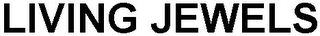 LIVING JEWELS logo