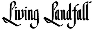 LIVING LANDFALL logo