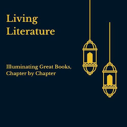 LIVING LITERATURE ILLUMINATING GREAT BOOKS, CHAPTER BY CHAPTER logo