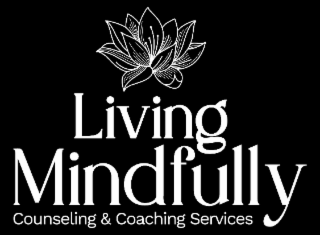 LIVING MINDFULLY COUNSELING & COACHING SERVICES logo