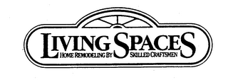 LIVING SPACES HOME REMODELING BY SKILLED CRAFTSMEN logo