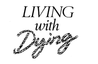 LIVING WITH DYING logo