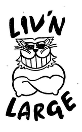 LIV'N LARGE