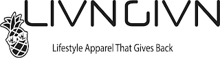 LIVNGIVN LIFESTYLE APPAREL THAT GIVES BACK logo