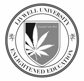 LIVWELL UNIVERSITY ENLIGHTENED EDUCATION FOUNDED A.D. 2014 logo