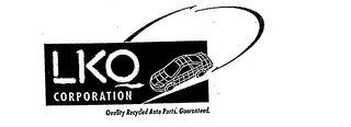 LKQ CORPORATION QUALITY RECYCLED AUTO PARTS.  GUARANTEED logo