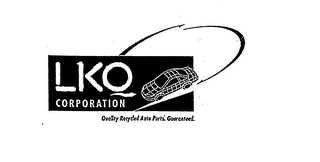 LKQ CORPORATION QUALITY RECYCLED AUTO PARTS. GUARANTEED logo