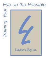 LL LAWSON LILLEY, INC.  TRAINING YOUR EYE ON THE POSSIBLE logo