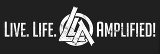 LLA LIVE. LIFE. AMPLIFIED! logo