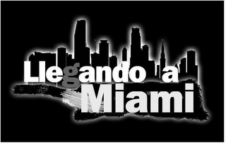 LLEGANDO A MIAMI logo
