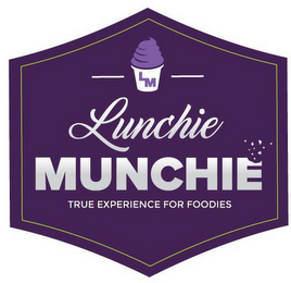 LM LUNCHIE MUNCHIE TRUE EXPERIENCE FOR FOODIES logo
