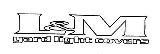 L&M YARD LIGHT COVERS logo