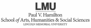 LMU PAUL V. HAMILTON SCHOOL OF ARTS, HUMANITIES & SOCIAL SCIENCES LINCOLN MEMORIAL UNIVERSITY logo